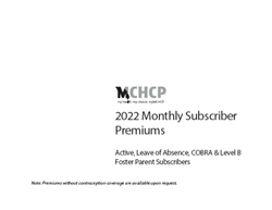 2022 Monthly Subscriber Premiums — Active Employees, Leave of Absence, COBRA and Level B Foster Parents